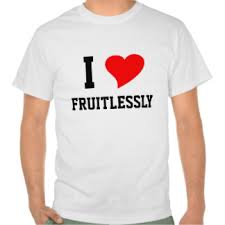 fruitlessly